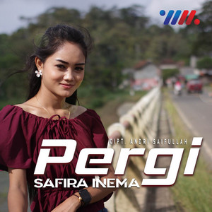Download Lagu Safira Inema, DJ Opus - Pergi (Rasa Ini Yang Tertinggal) MP3 Download Lagu Safira Inema, DJ Opus - Pergi (Rasa Ini Yang Tertinggal) MP3