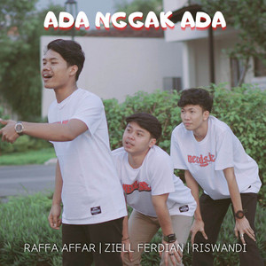 Download Lagu Raffa Affar, Ziell Ferdian, Riswandi - Ada Nggak Ada MP3