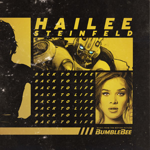Download Lagu Hailee Steinfeld - Back to Life - from "Bumblebee" MP3 Download Lagu Hailee Steinfeld - Back to Life - from "Bumblebee" MP3