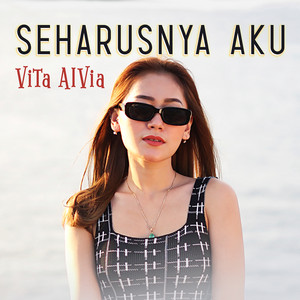 Download Lagu Vita Alvia - Seharusnya Aku MP3 Download Lagu Vita Alvia - Seharusnya Aku MP3