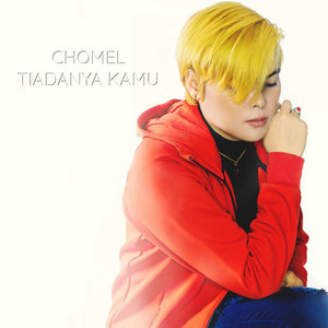Download Lagu Chomel - Tiadanya Kamu MP3