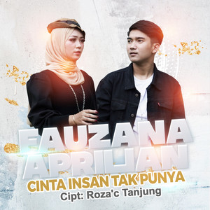 Download Lagu Fauzana - Cinta Insan Tak Punya (Feat. Aprilian) MP3 Download Lagu Fauzana - Cinta Insan Tak Punya (Feat. Aprilian) MP3