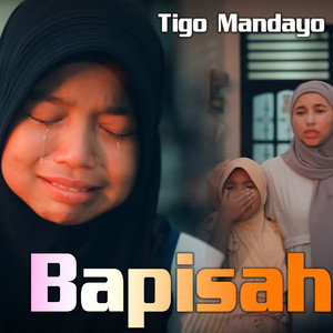 Download Lagu Tigo Mandayo - Bapisah MP3 Download Lagu Tigo Mandayo - Bapisah MP3