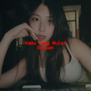 Download Lagu Akbar Chalay - Kamu Yang Mulai Duluan MP3 Download Lagu Akbar Chalay - Kamu Yang Mulai Duluan MP3