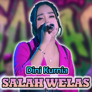 Download Lagu Dini Kurnia - Salah Welas MP3