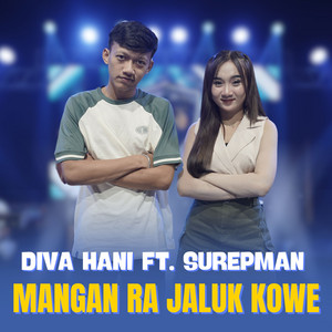 Download Lagu Diva Hani, Surepman - Mangan Ra Njaluk Kowe MP3 Download Lagu Diva Hani, Surepman - Mangan Ra Njaluk Kowe MP3
