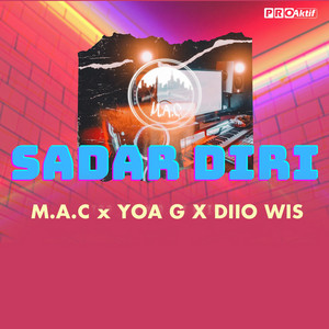 Download Lagu M.A.C, Yoa G, Diio Wis - Sadar Diri MP3