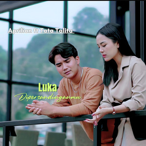 Download Lagu Aprilian, Tata Talita - Luka Dipersandinganmu MP3 Download Lagu Aprilian, Tata Talita - Luka Dipersandinganmu MP3