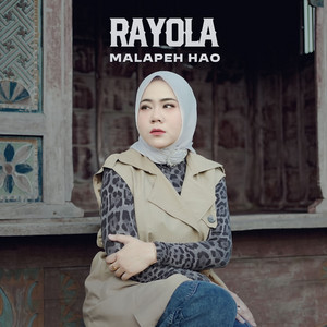 Download Lagu Rayola - Malapeh Hao MP3 Download Lagu Rayola - Malapeh Hao MP3