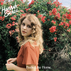 Download Lagu Hannah Grace - Feels Like Home MP3 Download Lagu Hannah Grace - Feels Like Home MP3