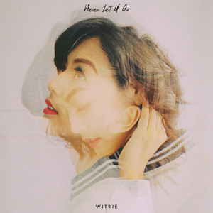 Download Lagu Witrie - Never Let U Go MP3 Download Lagu Witrie - Never Let U Go MP3