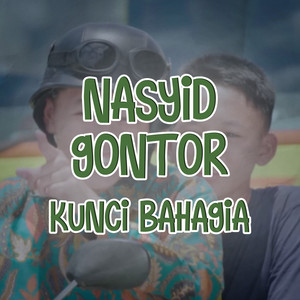 Download Lagu Nasyid Gontor - Kunci Bahagia MP3 Download Lagu Nasyid Gontor - Kunci Bahagia MP3