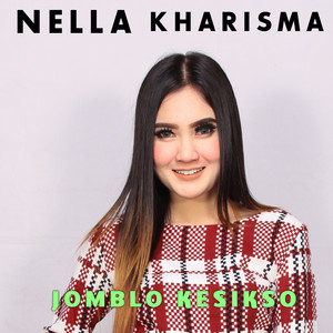 Download Lagu Nella Kharisma - Jomblo Kesekso MP3 Download Lagu Nella Kharisma - Jomblo Kesekso MP3
