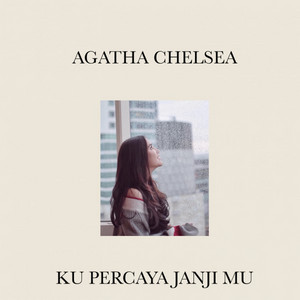 Download Lagu Agatha Chelsea - Ku Percaya Janji Mu - Live Version MP3 Download Lagu Agatha Chelsea - Ku Percaya Janji Mu - Live Version MP3
