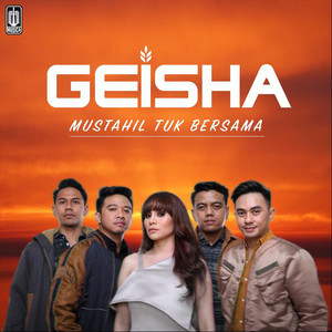 Download Lagu Geisha - Mustahil Tuk Bersama MP3