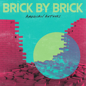 Download Lagu American Authors - Brick By Brick MP3 Download Lagu American Authors - Brick By Brick MP3
