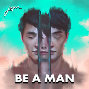 Download Lagu JESENN - Be a Man MP3 Download Lagu JESENN - Be a Man MP3