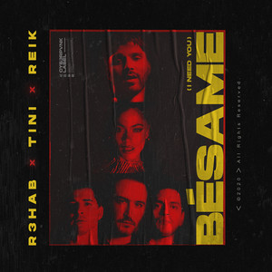 Download Lagu R3HAB, TINI, Reik - Bésame (I Need You) (with TINI & Reik) MP3
