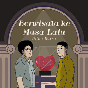 Download Lagu Djiwa Karsa - Berwisata Ke Masa Lalu MP3 Download Lagu Djiwa Karsa - Berwisata Ke Masa Lalu MP3