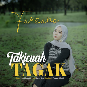 Download Lagu Fauzana - Takicuah Tagak MP3 Download Lagu Fauzana - Takicuah Tagak MP3