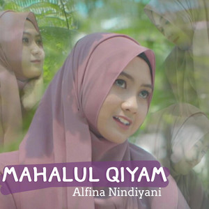 Download Lagu Alfina Nindiyani - Mahalul Qiyam MP3 Download Lagu Alfina Nindiyani - Mahalul Qiyam MP3