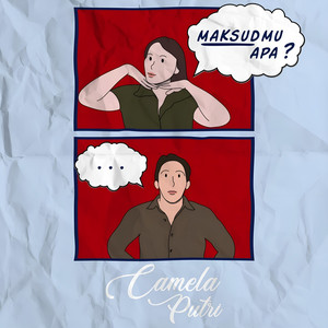 Download Lagu Camela Putri - Maksudmu Apa?! MP3 Download Lagu Camela Putri - Maksudmu Apa?! MP3
