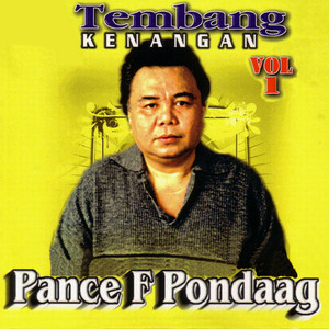 Download Lagu Pance F Pondaag - Kerinduan MP3 Download Lagu Pance F Pondaag - Kerinduan MP3