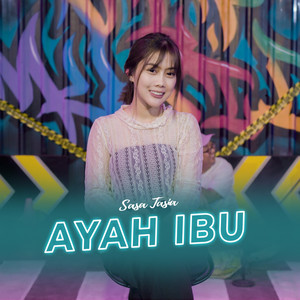 Download Lagu Sasa Tasia - Ayah Ibu - Live MP3