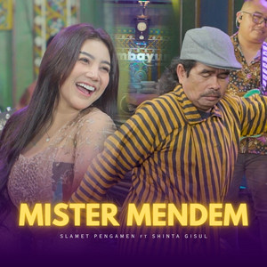 Download Lagu Slamet Pengamen, Shinta Gisul - Mister Mendem MP3 Download Lagu Slamet Pengamen, Shinta Gisul - Mister Mendem MP3