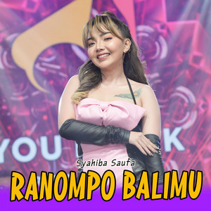 Download Lagu Syahiba Saufa - Ranompo Balimu MP3 Download Lagu Syahiba Saufa - Ranompo Balimu MP3