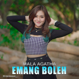 Download Lagu Mala Agatha - Emang Boleh MP3 Download Lagu Mala Agatha - Emang Boleh MP3