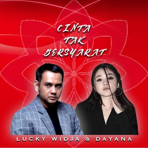 Download Lagu Lucky Widja, Dayana - Cinta Tak Bersyarat - Duet Version MP3