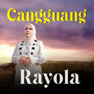 Download Lagu Rayola - Cangguang MP3 Download Lagu Rayola - Cangguang MP3