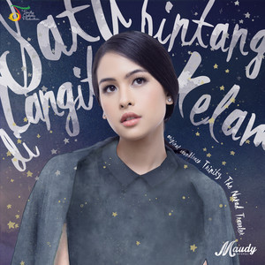 Download Lagu Maudy Ayunda - Satu Bintang di Langit Kelam MP3 Download Lagu Maudy Ayunda - Satu Bintang di Langit Kelam MP3