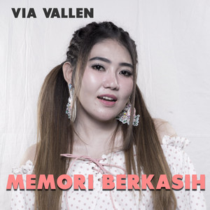 Download Lagu Via Vallen - Memori Berkasih MP3 Download Lagu Via Vallen - Memori Berkasih MP3