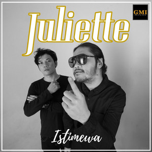 Download Lagu Juliette - Istimewa MP3 Download Lagu Juliette - Istimewa MP3