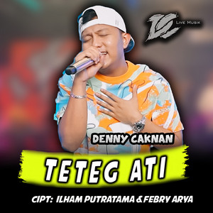 Download Lagu Denny Caknan - Teteg Ati MP3