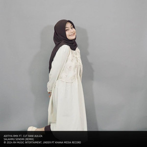 Download Lagu Aditiya Rmx, Cut Rani Auliza - Salahmu Sendiri - Remix MP3 Download Lagu Aditiya Rmx, Cut Rani Auliza - Salahmu Sendiri - Remix MP3