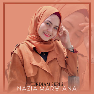 Download Lagu Nazia Marwiana - Terdiam Sepi 2 MP3