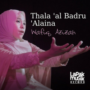 Download Lagu Wafiq Azizah - Thala 'Al Badru 'Alaina MP3 Download Lagu Wafiq Azizah - Thala 'Al Badru 'Alaina MP3