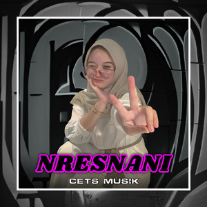 Download Lagu Cets Musik - Nresnani MP3 Download Lagu Cets Musik - Nresnani MP3