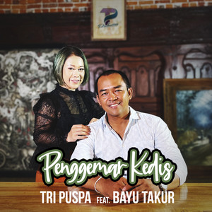 Download Lagu Tri Puspa, Bayu Takur - Penggemar Kedis MP3 Download Lagu Tri Puspa, Bayu Takur - Penggemar Kedis MP3