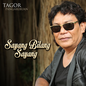 Download Lagu Tagor Pangaribuan - Sayang Bilang Sayang MP3