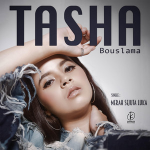 Download Lagu Tasha Bouslama - Merah Sejuta Luka MP3 Download Lagu Tasha Bouslama - Merah Sejuta Luka MP3