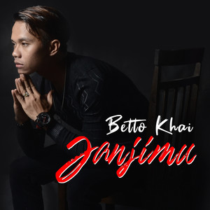 Download Lagu Betto Khai - Janjimu MP3 Download Lagu Betto Khai - Janjimu MP3