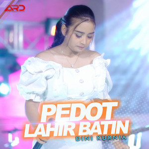 Download Lagu Dini Kurnia - Pedot Lahir Batin MP3 Download Lagu Dini Kurnia - Pedot Lahir Batin MP3