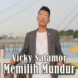 Download Lagu Vicky Salamor - Memilih Mundur MP3 Download Lagu Vicky Salamor - Memilih Mundur MP3