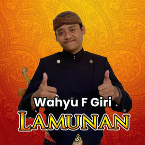 Download Lagu Wahyu F Giri - Lamunan MP3 Download Lagu Wahyu F Giri - Lamunan MP3