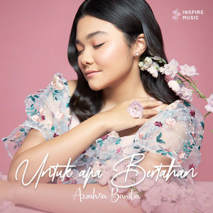 Download Lagu Azzahra Banilia - Untuk Apa Bertahan MP3 Download Lagu Azzahra Banilia - Untuk Apa Bertahan MP3