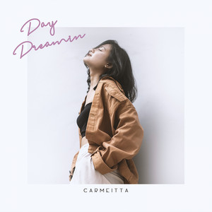Download Lagu Carmeitta - Day Dreamin MP3 Download Lagu Carmeitta - Day Dreamin MP3